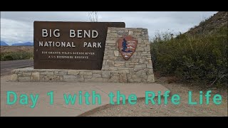 Big Bend National Park Day 1