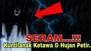 Download Lagu SEREM !!! Suara Ketawa Hantu Kuntilanak Ditengah Hujan Petir | Suara Pengantar Tidur !!! MP3 Download Lagu SEREM !!! Suara Ketawa Hantu Kuntilanak Ditengah Hujan Petir | Suara Pengantar Tidur !!! MP3