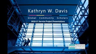 2020-2021 Kathryn W. Davis Global Community Scholars Service Project Presentations