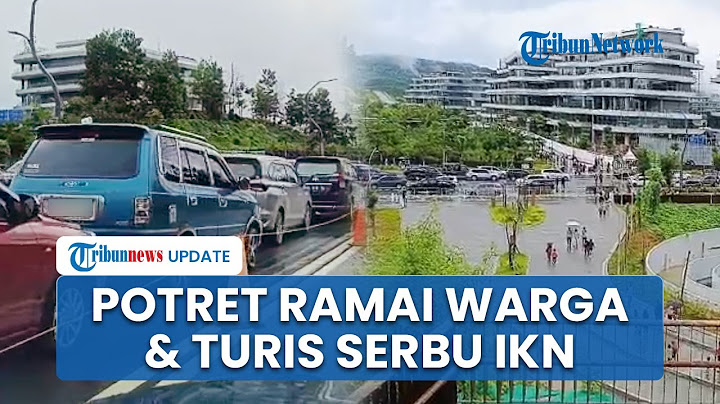Penampakan IKN Membludak, Diserbu Ratusan Ribu Wisatawan saat Libur Lebaran 2025