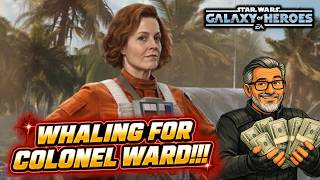 Free to Play Whaling for Colonel Ward in SWGOH!!!