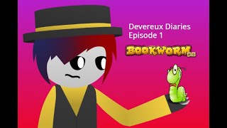 Devereux Diaries E1 - Bookworm