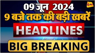 : 09 JUNE 2024  Breaking News  Top 10 Headlines