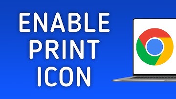 How To Enable Print Icon On Google Chrome On PC (New Update)