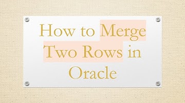 How to Merge Two Rows in Oracle