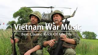 Vietnam War🎸Best Rock Songs Vietnam War Music🎸Top 100 Vietnam War Songs🎻Best Classic Rock Of 60s 70s