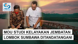 MoU Signed for Lombok-Sumbawa Bridge Feasibility Study