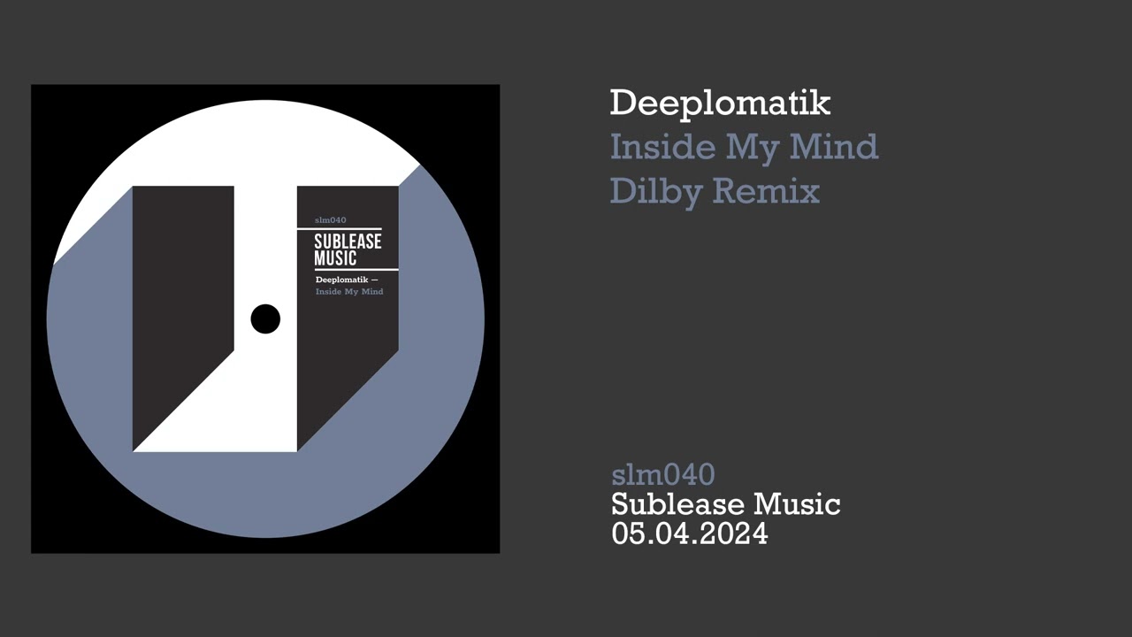 Watch Deeplomatik: Inside My Mind (Dilby Remix) on YouTube Watch Deeplomatik: Inside My Mind (Dilby Remix) on YouTube