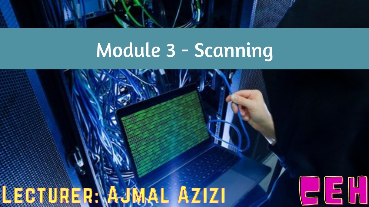 Lecture 20 - Scanning In CEH - YouTube
