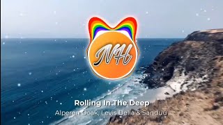 Alperen Ocak, Levis Della & Sanduú - Rolling In The Deep