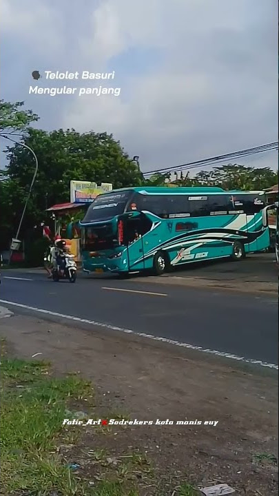 #storywa 15 detik #versi #Bus. #Telolet basury