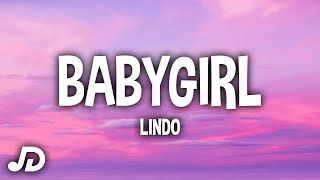 Lindo - Babygirl (Lyrics) "be my babygirl be my lil boo" (TikTok Song)