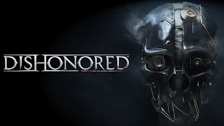 Dishonored | Episode 2