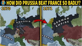 How did Prussia beat France so badly? The FrancoPrussian War in a Nutshell