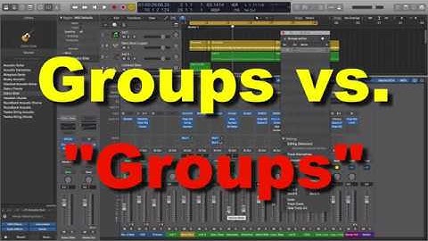 Groups vs. "Groups" | Logic Pro X