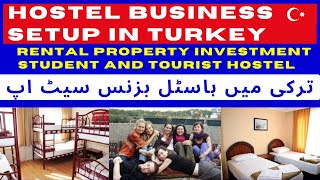 Hostel Business Setup in Turkey, Rental Property Investment, Student and Tourist Hostel in Istanbul