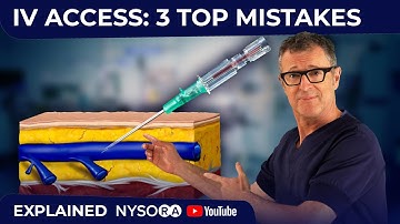IV ACCESS: 3 TOP MISTAKES