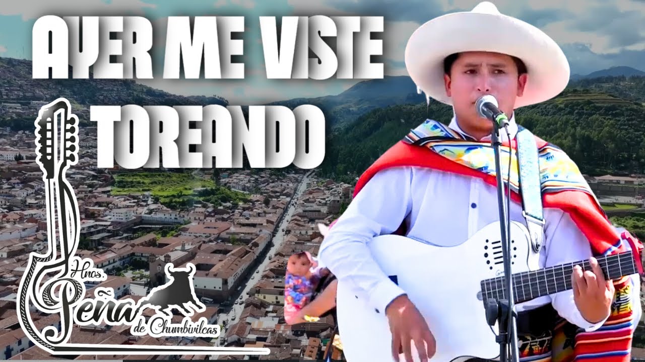Hermanos Peña de Chumbivilcas - AYER ME VISTE TOREANDO (2024)
