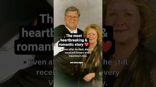 He Sent Her Valentine’s Flowers Even After He Died ll #truelovestory #valentinesday #lovestory