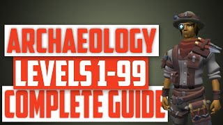 Runescape - 1-99 Archaeology guide! Quickest and most efficient method!