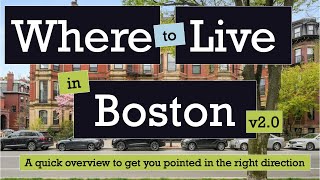 Where to live in Boston [2024] [v2.0]