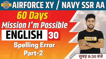 Air force XY / Navy SSR AA || English || Anuj Sir || Spelling Error  || Class-30
