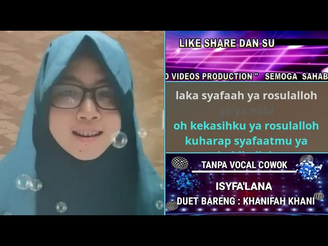 New Isfa'lana  Sholawat Duet karaoke tanpa vocal cowok Bareng Khanifah Khani class=