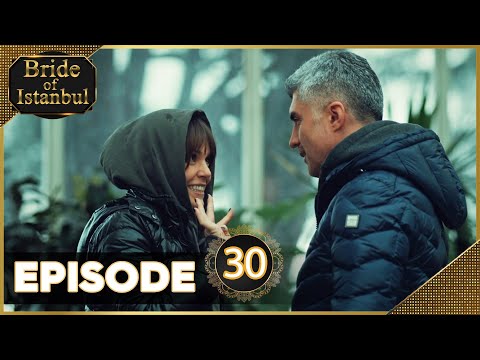 Bride of Istanbul - Episode 30 (English Subtitles)