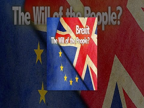 Brexit: The Will of the People?