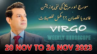 Virgo Weekly horoscope 20 November  To  26 November 2023