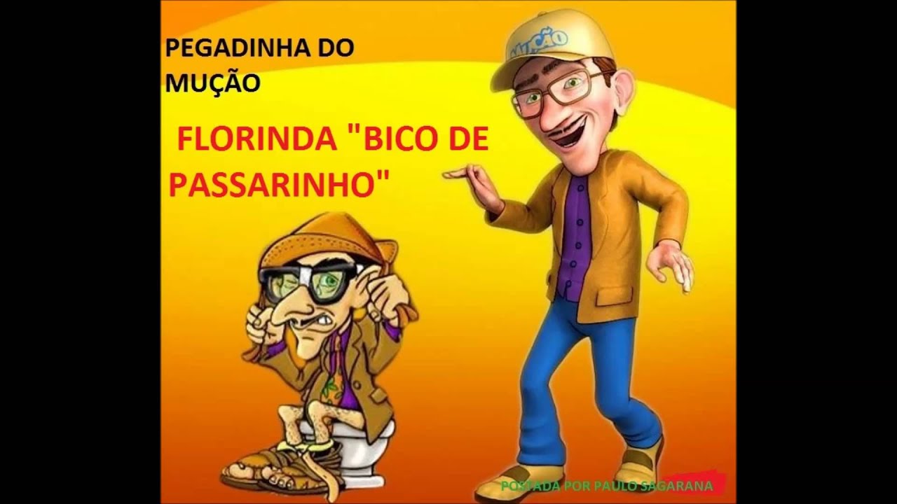 PEGADINHA DO MUÇÃO- FLORINDA 