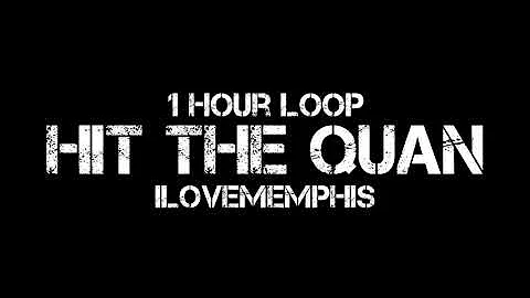 iLoveMemphis - Hit the Quan (1 Hour Loop) | i think we got a winner people want to dap it up