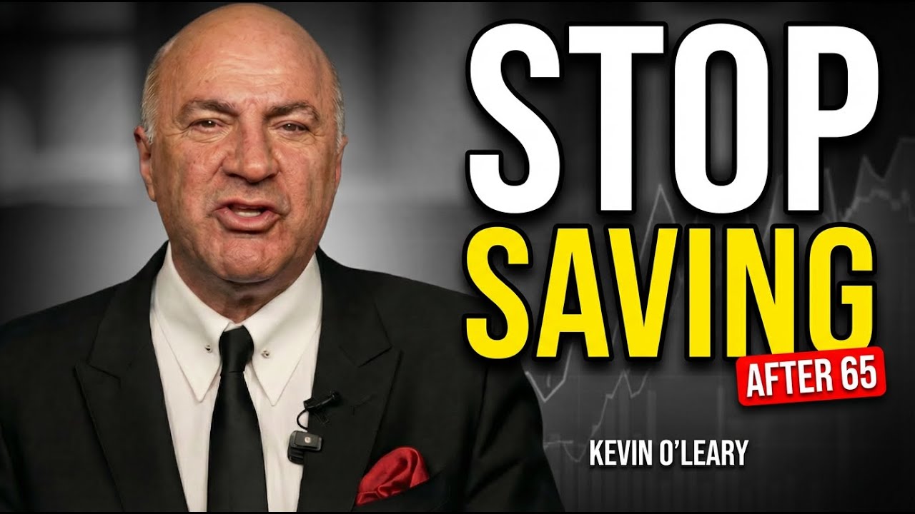 Kevin O’Leary: Stop Saving After 65 (Do This Instead)