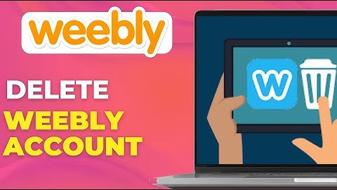 How To Delete Weebly Account   Very Easily!