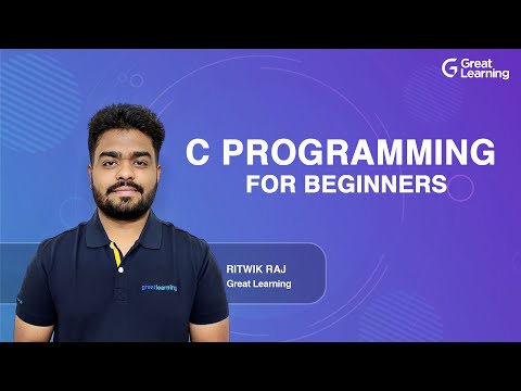 C Programming for beginners | C Language Tutorial for beginners | Great Learning