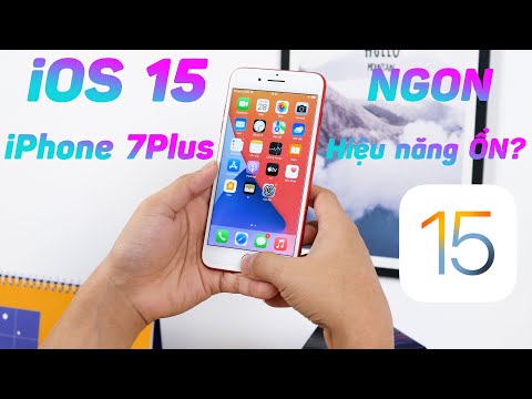 #1 Có nên lên iOS 15 cho iPhone 7 Plus và các đời iPhone CŨ? Mới Nhất