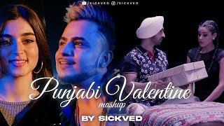 Punjabi Valentine Mashup 2023 | SICKVED I Guru Randhawa | Diljit Dosanjh | Romantic Punjabi Songs