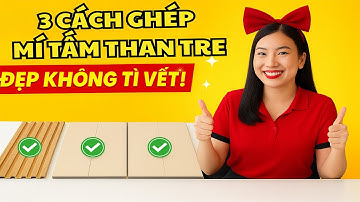 3 cách ghép mí lam sóng than tre với tấm ốp phẳng – Bí quyết tạo đường ghép tinh xảo, chuẩn đẹp.