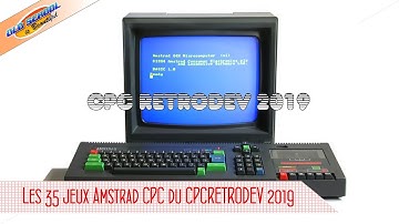 Les 35 jeux Amstrad du CPC Retrodev 2019.