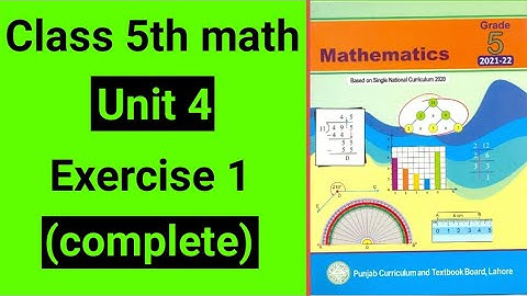 Class 5 math Unit 4 Exercise 1 | Class 5 maths Unit 4 exercise 1 Based on Single National Curriculum