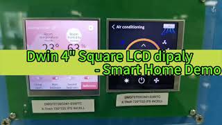 Dwin 4 inch Square LCD dipaly （ Smart Home D）