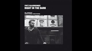 Fritz Kalkbrenner - Right In The Dark  (Robags Gerega Beulbar Secondhand)