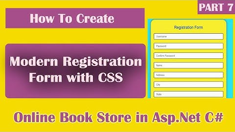 Part 7 - Modern Registration Form with CSS in Asp.Net C# | Hindi | Create Registration Form with CSS