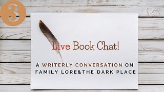 We Talk FAMILY LORE & THE DARK PLACE