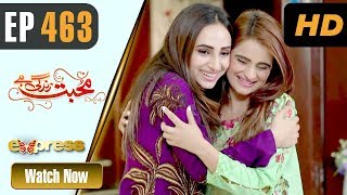 Pakistani Drama | Mohabbat Zindagi Hai - Episode 463 | Eid Day 1 | Express TV Dramas | Javeria Saud