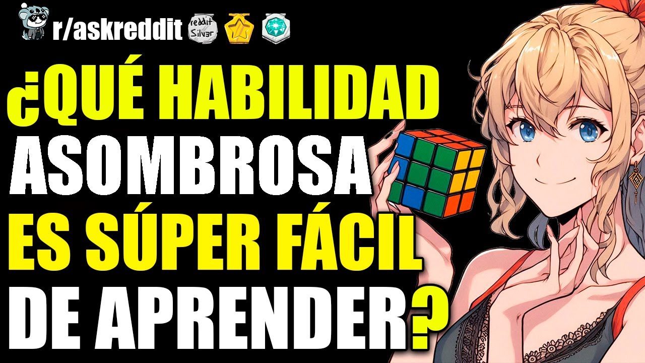 ¿QUÉ HABILIDAD ASOMBROSA ES SÚPER FÁCIL DE APRENDER? 😲 - PREGUNTAS DE REDDIT.