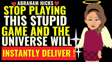 Stop playing this stupid game and the universe will instantly deliver !✨✅ Abraham hicks 2025