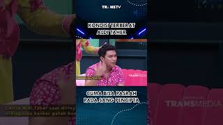 Saat Itu Aldi Taher Cuma Bisa Pasrah Kepada Pencipta pagipagiambyar