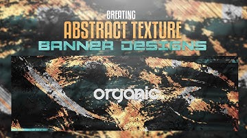 Photoshop Tutorial: Creating Abstract Texture Banner Designs