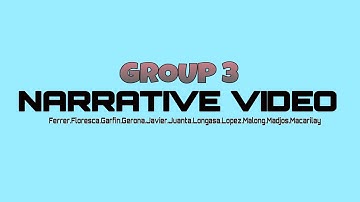 Module 3-5 NARRATIVE VIDEO by: Group 3
